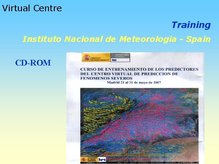 Virtual Centre Training Instituto Nacional de Meteorologia - Spain CD-ROM 