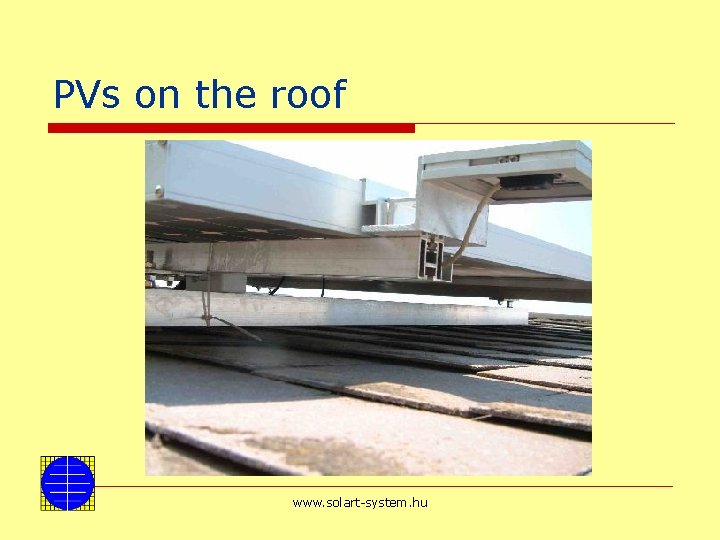 PVs on the roof www. solart-system. hu 