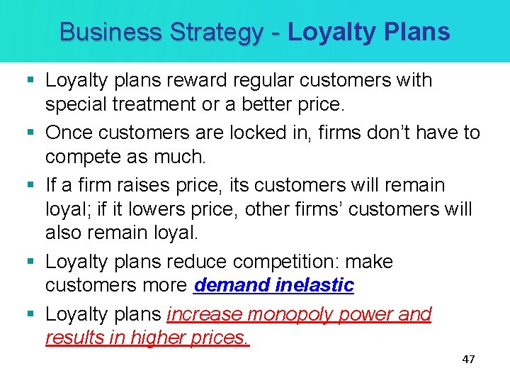 Business Strategy - Loyalty Plans Business Strategy - § Loyalty plans reward regular customers Business Strategy - Loyalty Plans Business Strategy - § Loyalty plans reward regular customers