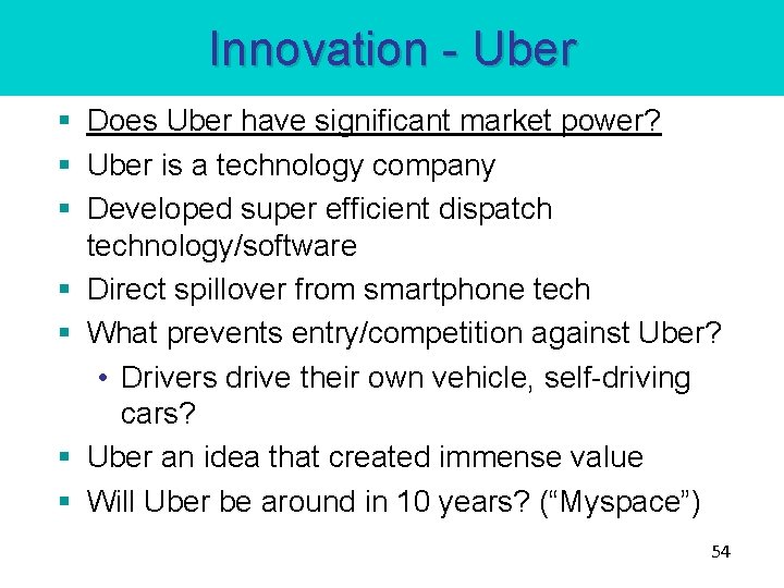 Innovation - Uber § Does Uber have significant market power? § Uber is a Innovation - Uber § Does Uber have significant market power? § Uber is a