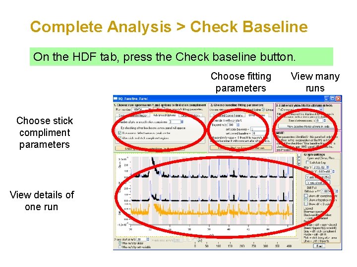 Complete Analysis > Check Baseline On the HDF tab, press the Check baseline button.