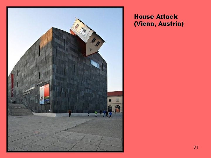 House Attack (Viena, Austria) 21 