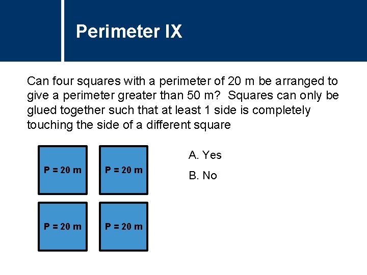 Perimeter Question IX Title Can four squares with a perimeter of 20 m be Perimeter Question IX Title Can four squares with a perimeter of 20 m be