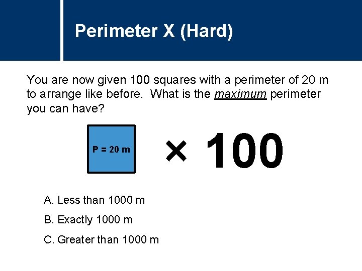 Perimeter (Hard) Question X Title You are now given 100 squares with a perimeter