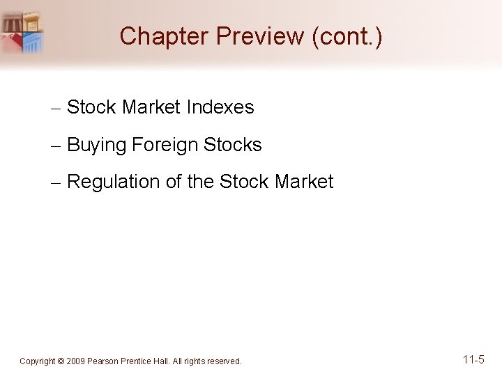 Chapter Preview (cont. ) – Stock Market Indexes – Buying Foreign Stocks – Regulation