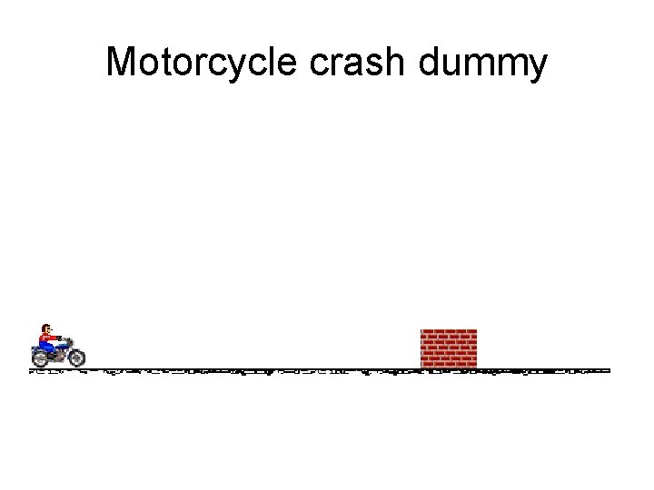 Motorcycle crash dummy 