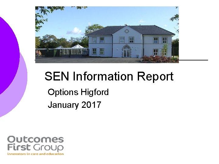 SEN Information Report Options Higford January 2017 