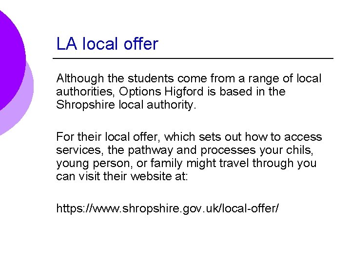 LA local offer Although the students come from a range of local authorities, Options