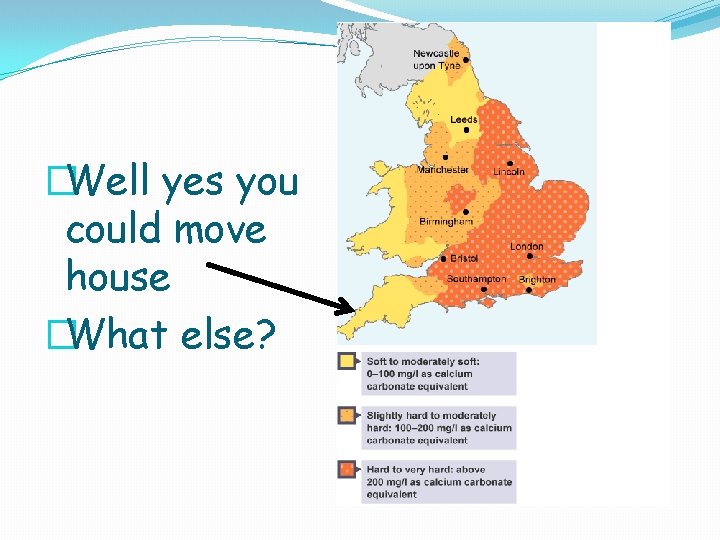 �Well yes you could move house �What else? 