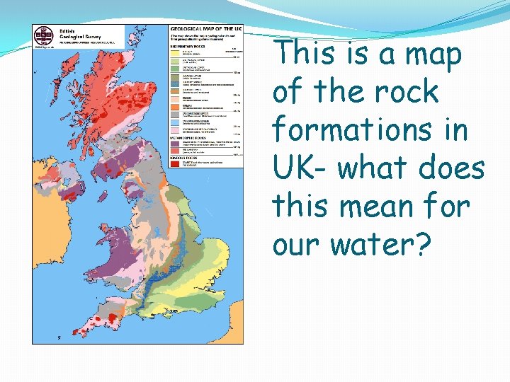 This is a map of the rock formations in UK- what does this mean