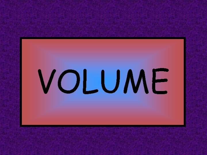 VOLUME 