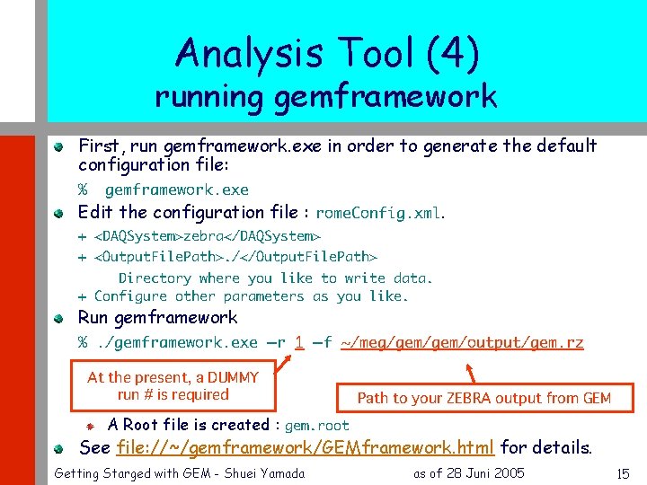 Analysis Tool (4) running gemframework First, run gemframework. exe in order to generate the