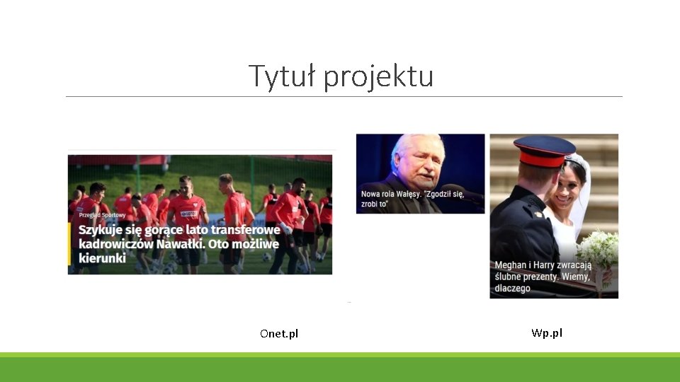 Tytuł projektu Onet. pl Wp. pl 