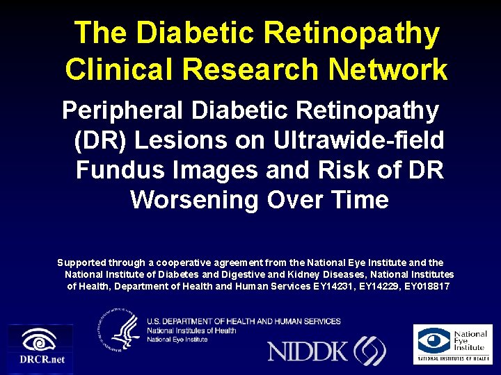 The Diabetic Retinopathy Clinical Research Network Peripheral Diabetic Retinopathy (DR) Lesions on Ultrawide-field Fundus