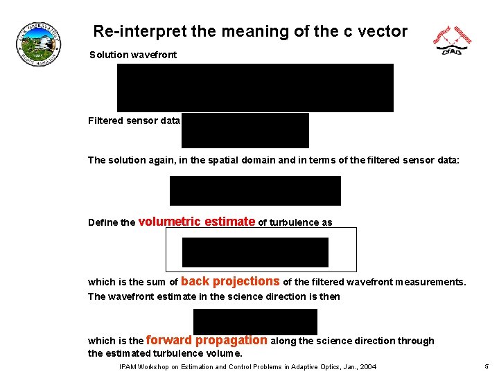 Re-interpret the meaning of the c vector Solution wavefront Filtered sensor data vector: The Re-interpret the meaning of the c vector Solution wavefront Filtered sensor data vector: The