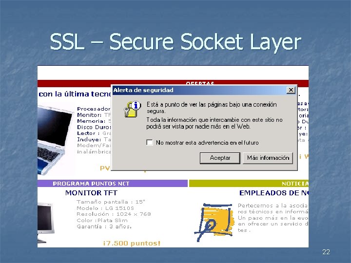 SSL – Secure Socket Layer 22 