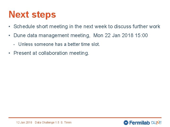 Next steps • Schedule short meeting in the next week to discuss further work