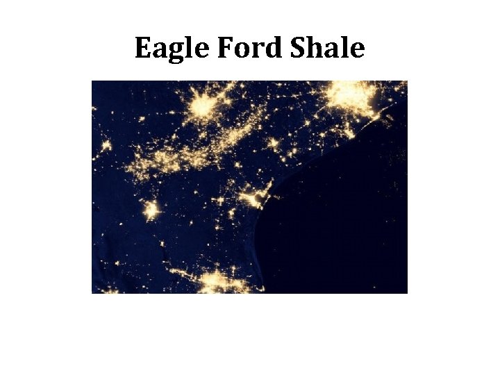 Eagle Ford Shale 