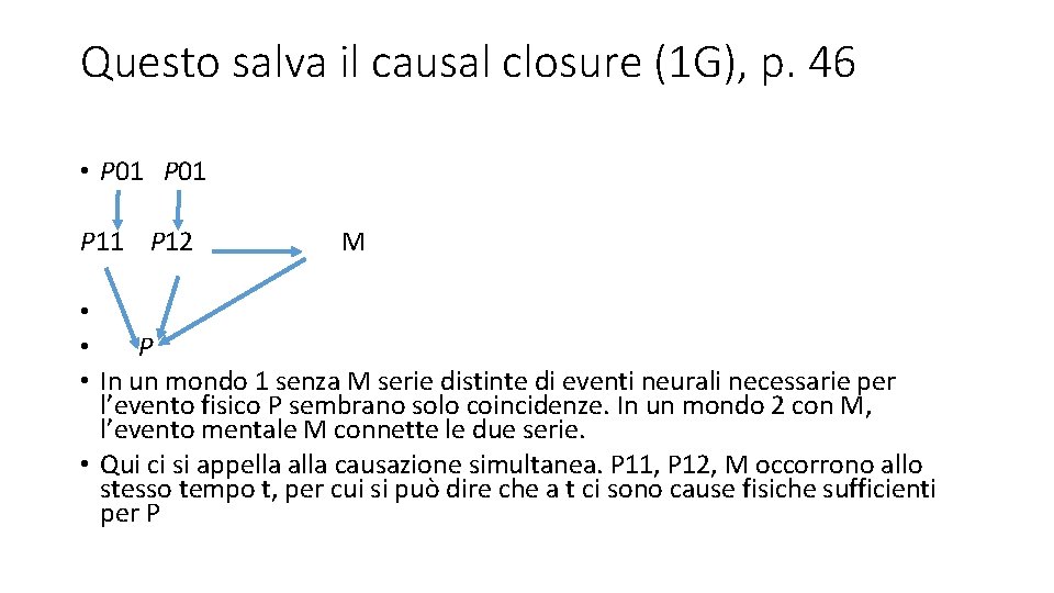 Questo salva il causal closure (1 G), p. 46 • P 01 P 11
