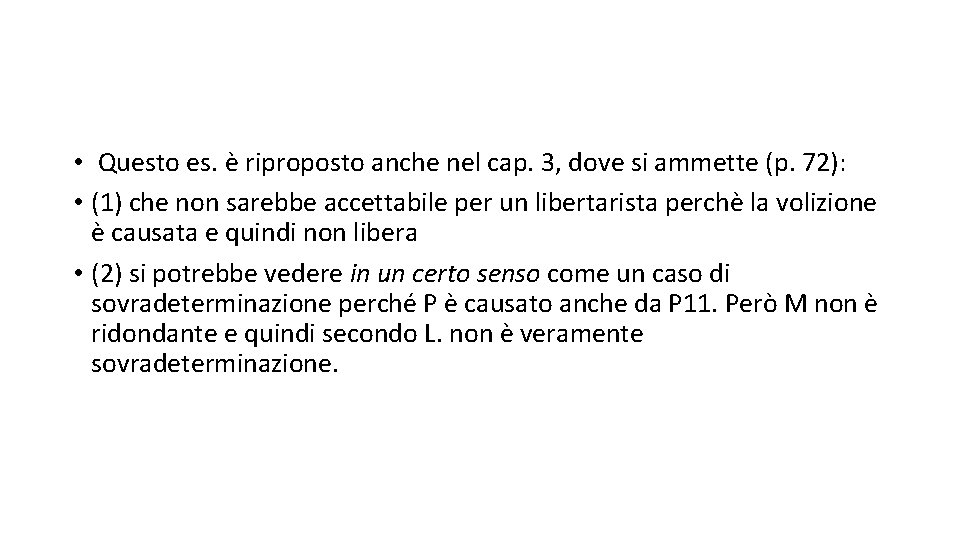• Questo es. è riproposto anche nel cap. 3, dove si ammette (p. • Questo es. è riproposto anche nel cap. 3, dove si ammette (p.