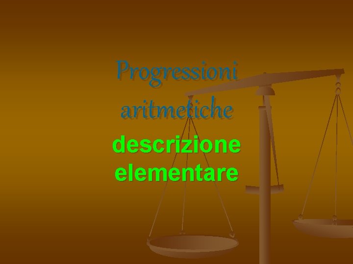 Progressioni aritmetiche descrizione elementare 