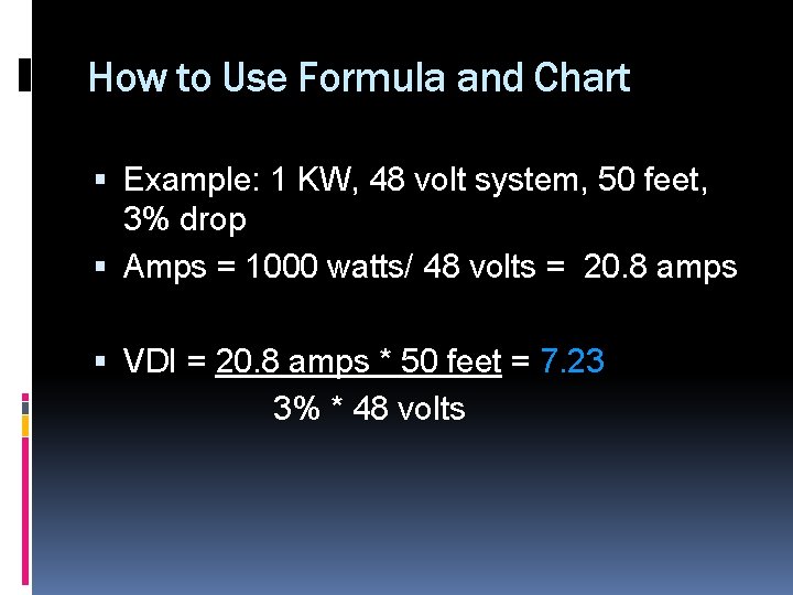How to Use Formula and Chart Example: 1 KW, 48 volt system, 50 feet,
