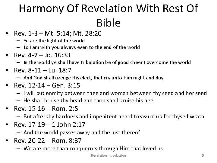 Harmony Of Revelation With Rest Of Bible • Rev. 1 -3 – Mt. 5: