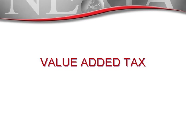 VALUE ADDED TAX 