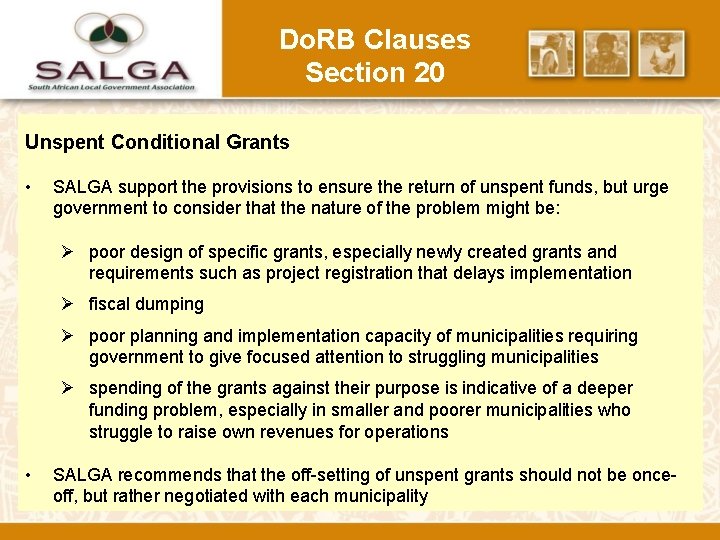 Do. RB Clauses Section 20 Unspent Conditional Grants • SALGA support the provisions to