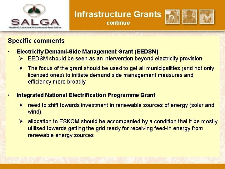 Infrastructure Grants continue Specific comments • Electricity Demand-Side Management Grant (EEDSM) Ø EEDSM should