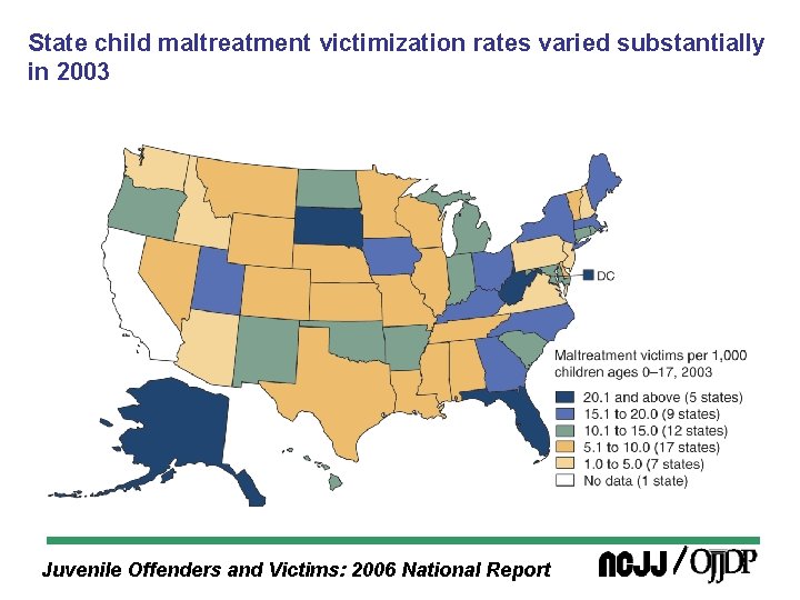 State child maltreatment victimization rates varied substantially in 2003 Juvenile Offenders and Victims: 2006