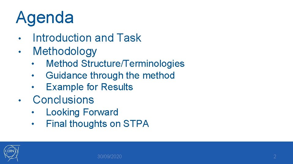 Agenda • • Introduction and Task Methodology • • Method Structure/Terminologies Guidance through the