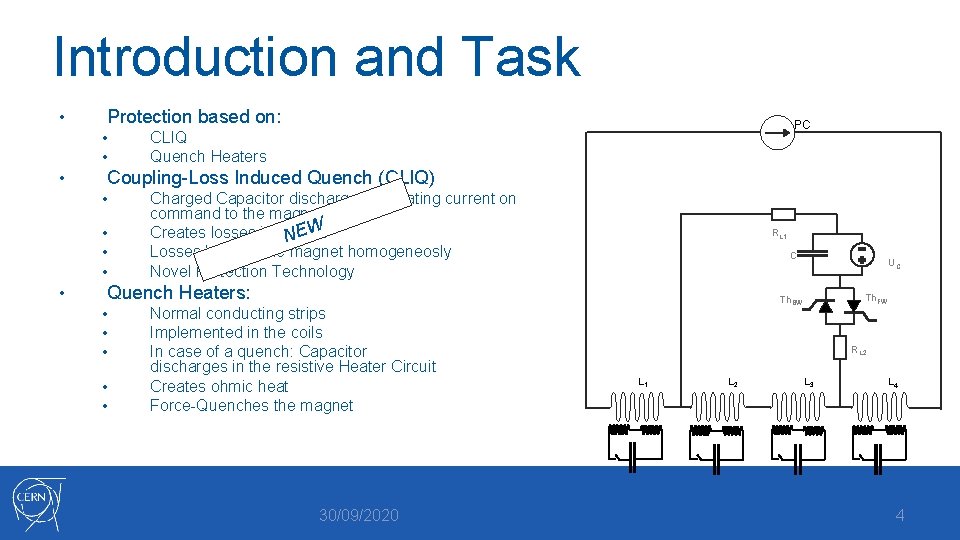 Introduction and Task • Protection based on: • • • Coupling-Loss Induced Quench (CLIQ)