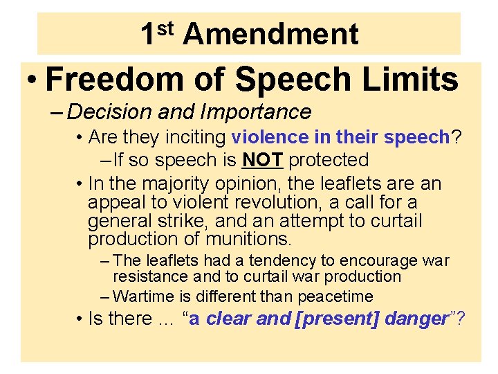 st 1 Amendment • Freedom of Speech Limits – Decision and Importance • Are