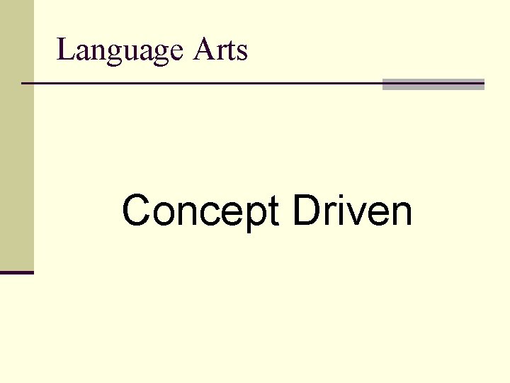 Language Arts Concept Driven 