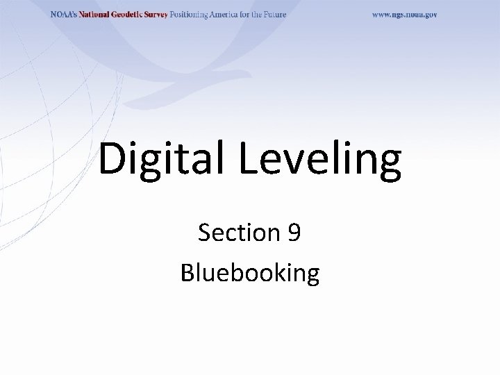 Digital Leveling Section 9 Bluebooking 