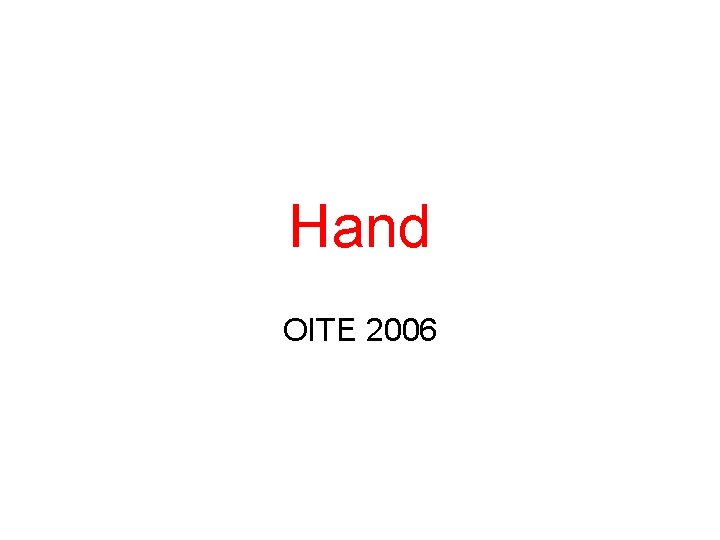 Hand OITE 2006 