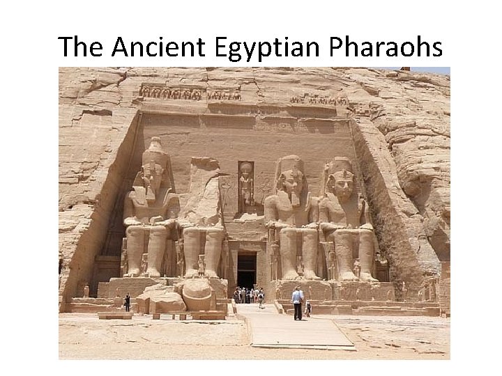 The Ancient Egyptian Pharaohs 