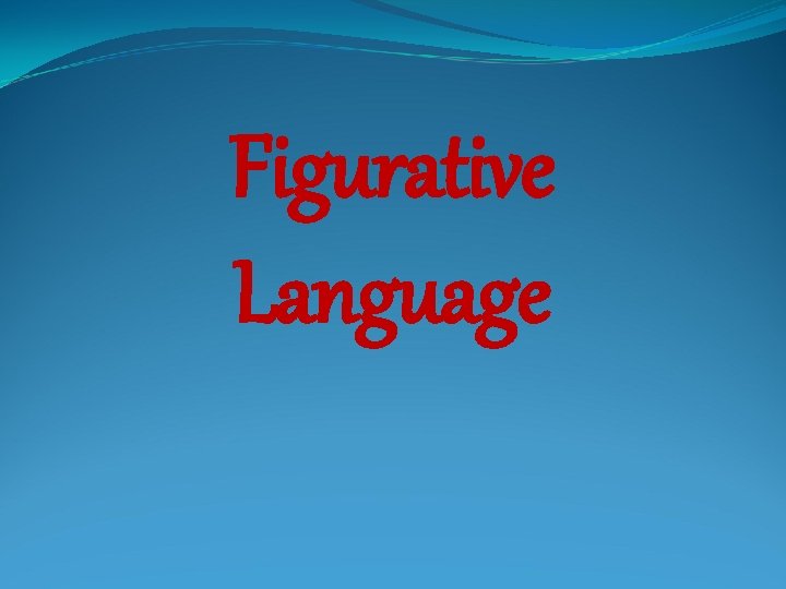 Figurative Language 