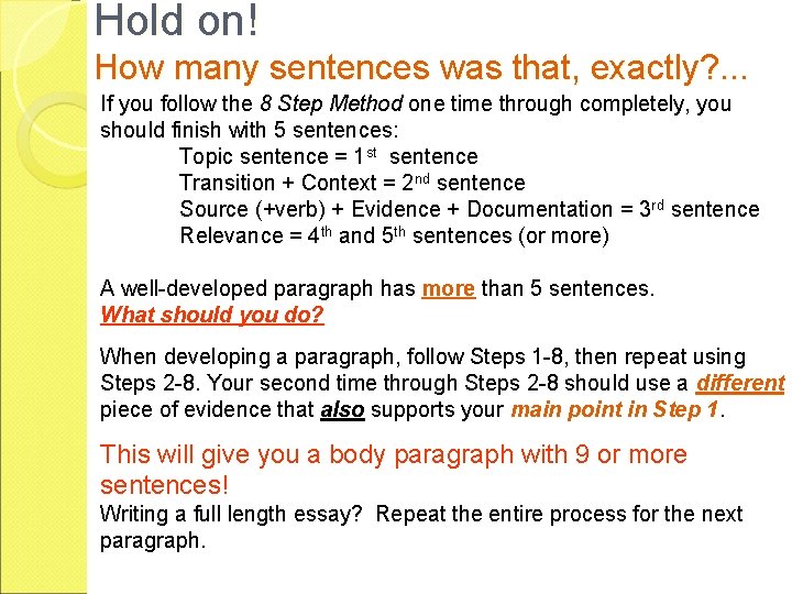 Hold on! How many sentences was that, exactly? . . . If you follow