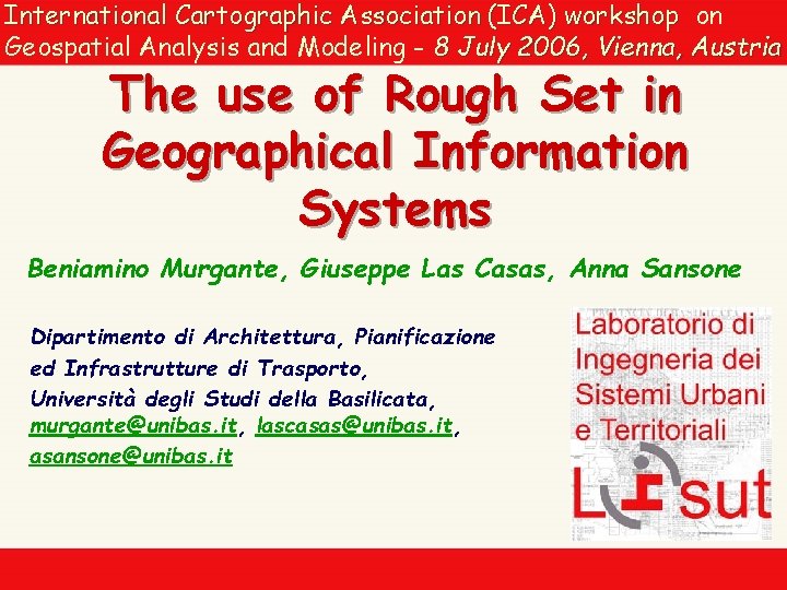 International Cartographic Association (ICA) workshop on Geospatial Analysis and Modeling - 8 July 2006,