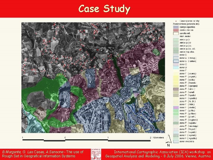 Case Study B. Murgante, G. Las Casas, A. Sansone - The use of Rough