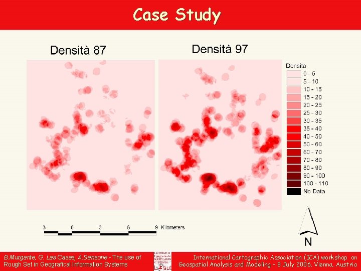 Case Study B. Murgante, G. Las Casas, A. Sansone - The use of Rough