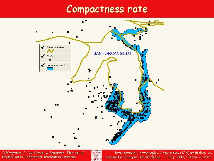 Compactness rate B. Murgante, G. Las Casas, A. Sansone - The use of Rough