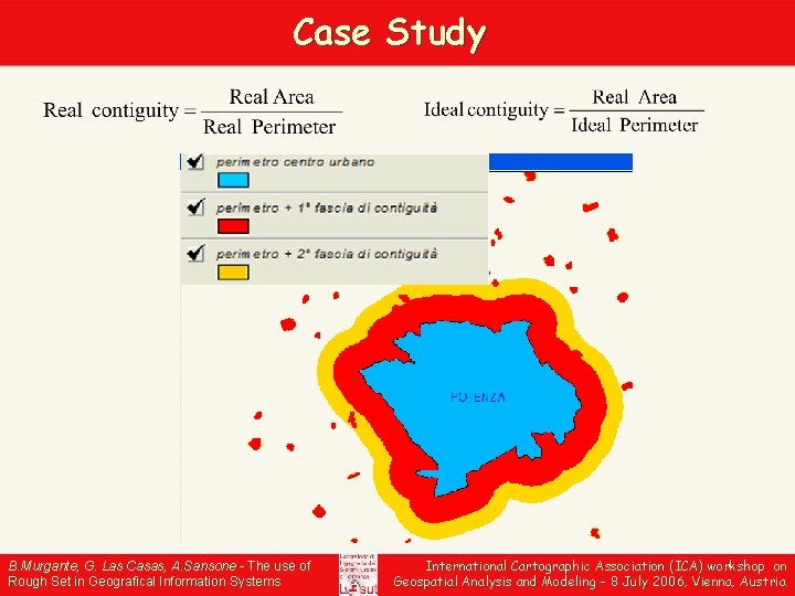 Case Study B. Murgante, G. Las Casas, A. Sansone - The use of Rough