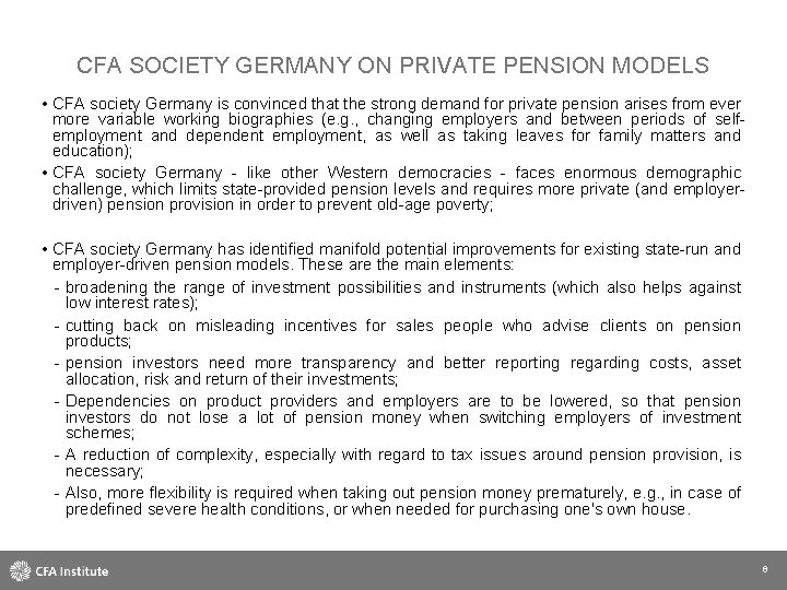 CFA SOCIETY GERMANY ON PRIVATE PENSION MODELS • CFA society Germany is convinced that