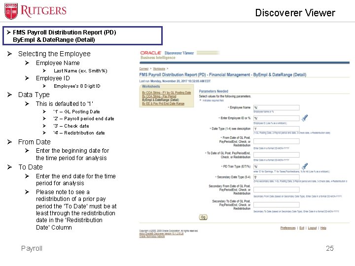 Discoverer Viewer Ø FMS Payroll Distribution Report (PD) By. Empl & Date. Range (Detail)