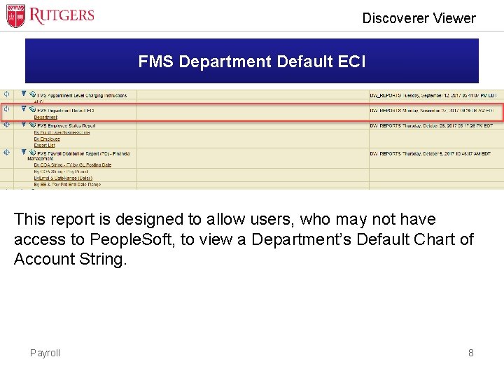 Discoverer Viewer FMS Department Default ECI This report is designed to allow users, who