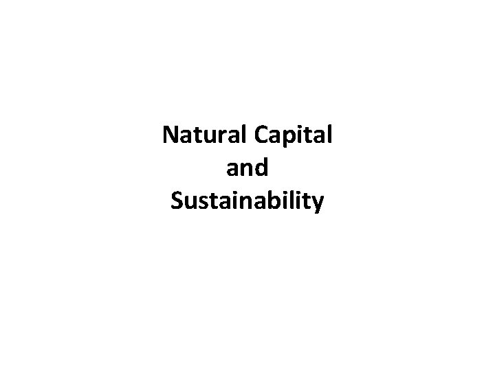 Natural Capital and Sustainability 