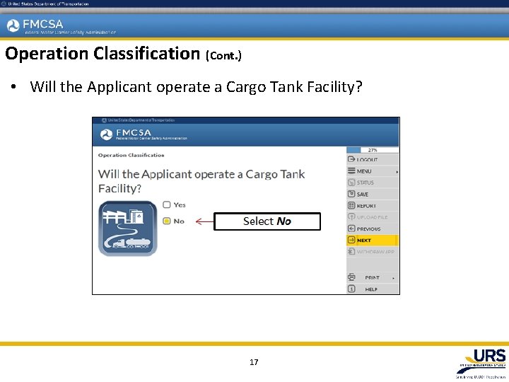 Operation Classification (Cont. ) • Will the Applicant operate a Cargo Tank Facility? 17